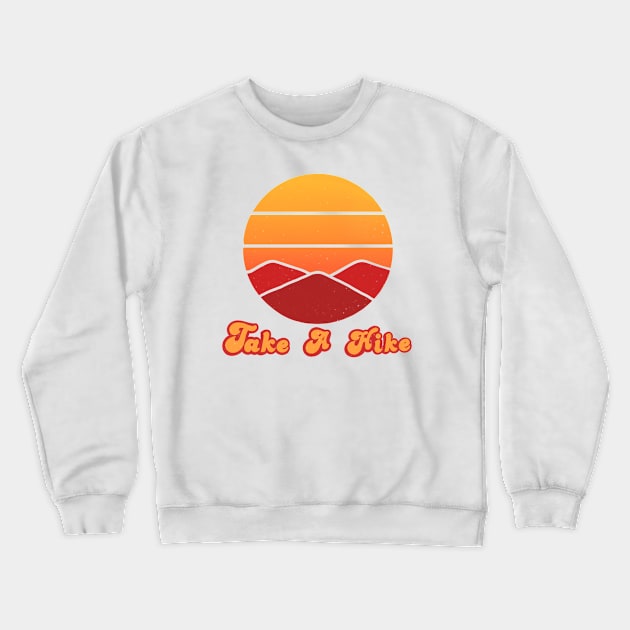 Take a hike Crewneck Sweatshirt by Jasmwills